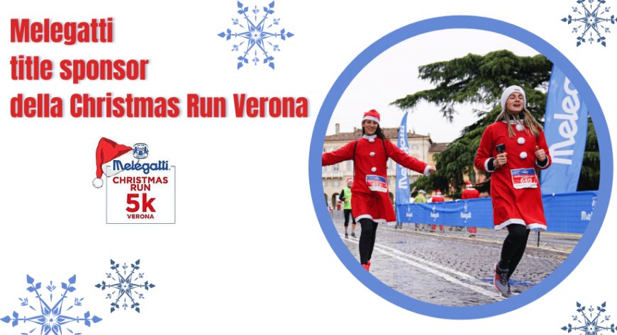 Melegatti title sponsor della Christmas Run Verona