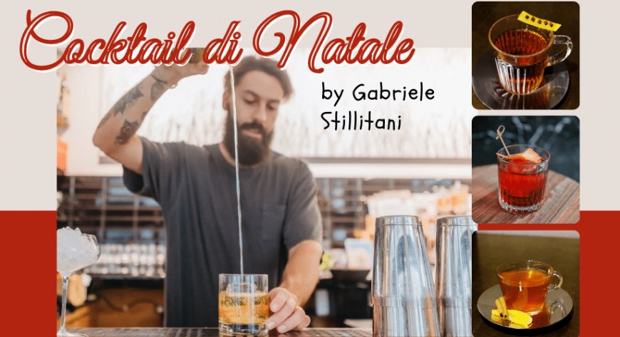 Gabriele Stillitani propone 3 ricette per drink natalizi da bartender