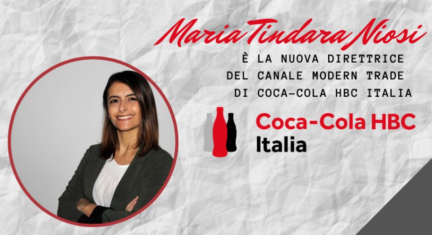 Maria Tindara Niosi è la nuova direttrice del canale Modern Trade di Coca-Cola HBC Italia