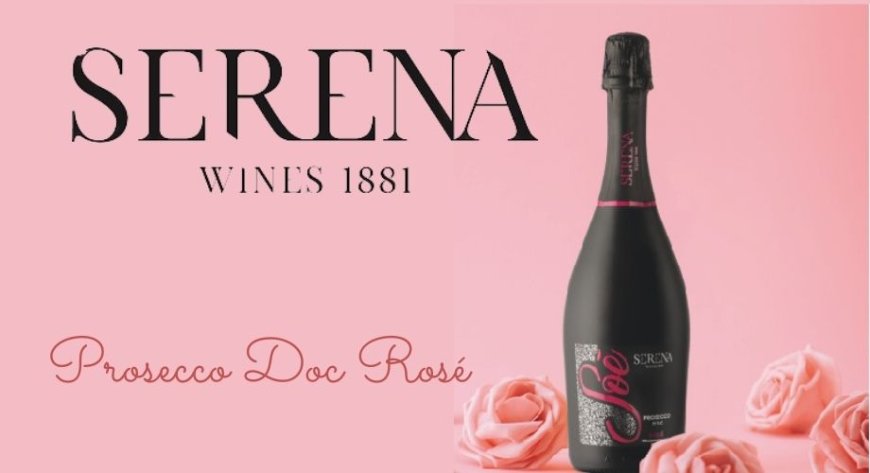 “Soé” è il nuovo Prosecco Doc Rosé di Serena Wines 1881