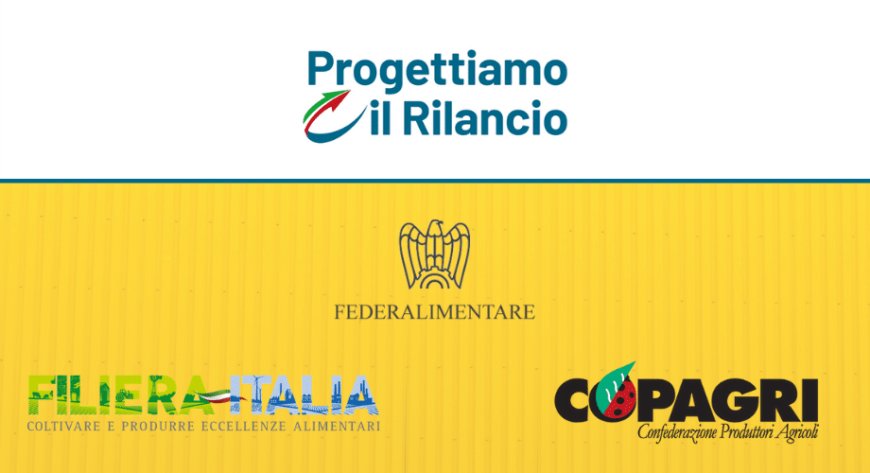 Stati Generali: l'agroalimentare al centro con Federalimentare, Filiera Italia e Copagri