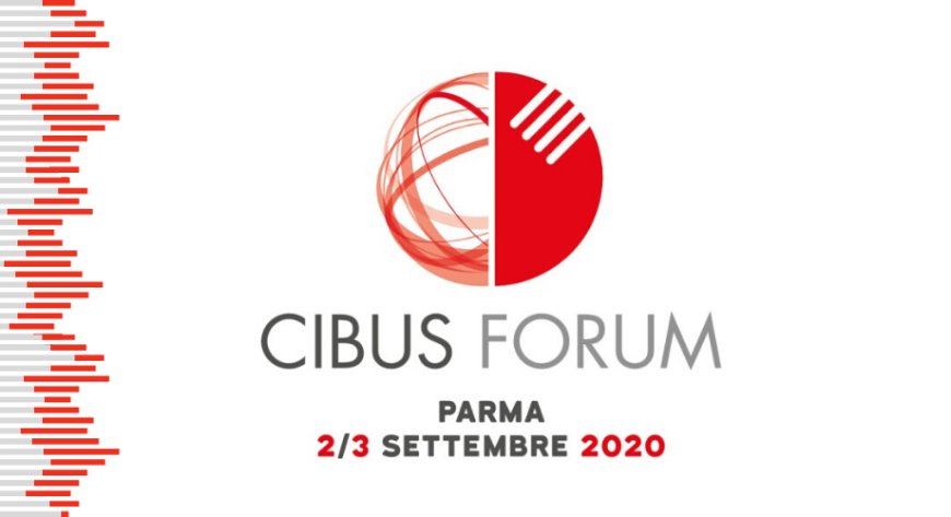 Cibus Forum: a settembre il primo evento "phygital" per rilanciare consumi ed export