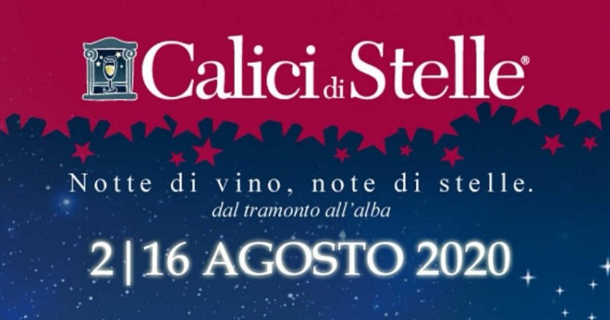 Torna "Calici di Stelle" ad agosto nelle piazze e cantine d'Italia