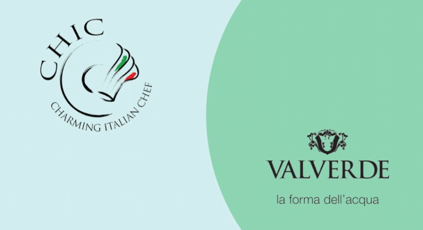 Acqua Valverde consolida il suo legame con CHIC - Charming Italian Chef