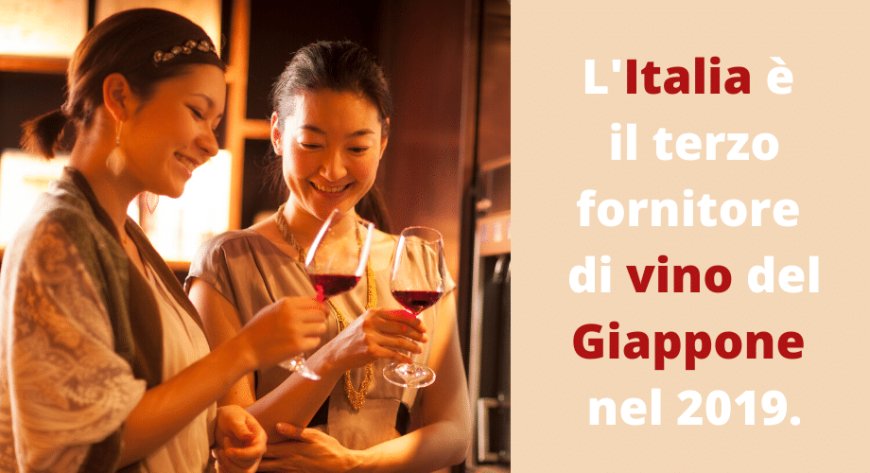Vino italiano in Giappone: nel 2019 è il terzo per import dopo Cile e Francia
