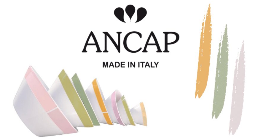 Ancap: porcellana di alta qualità made in Italy per la ristorazione
