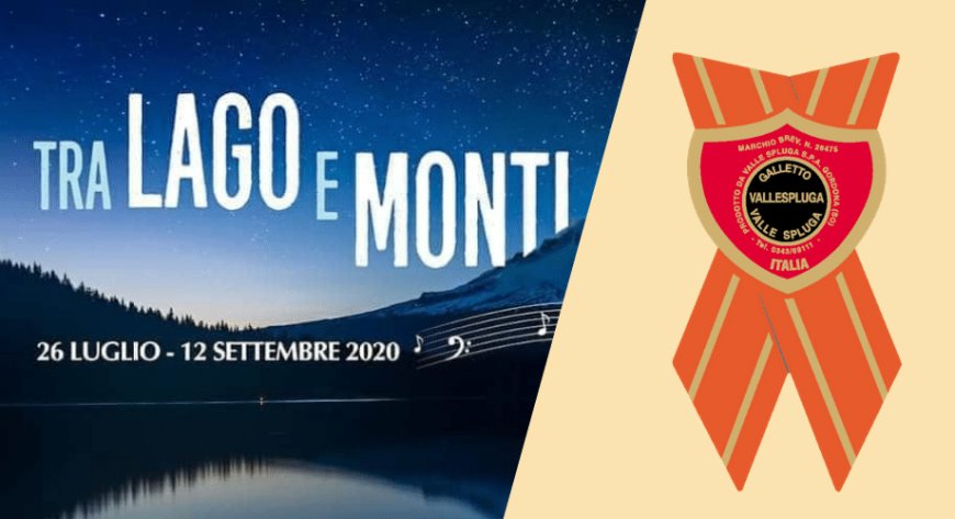 Valle Spluga sponsor della 33° edizione del Festival di Musica "Tra Lago e Monti"