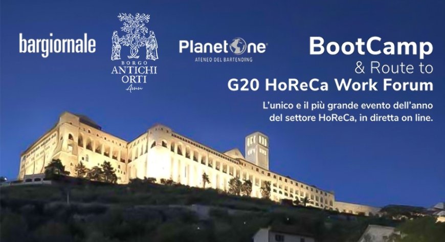BootCamp & Work Forum HoReCa 2020: ad Assisi l'evento per ricostruire il futuro del settore