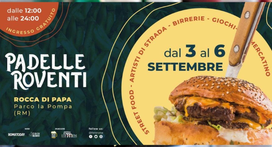 Torna "Padelle Roventi": tour di Street Food promosso da Fiere Roma