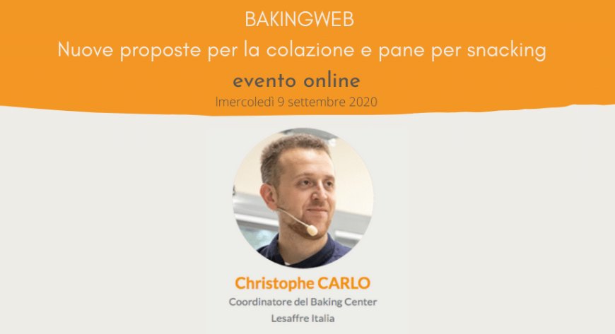 Lesaffre Italia: il 9 settembre nuovo appuntamento con gli incontri tecnici Baking Web