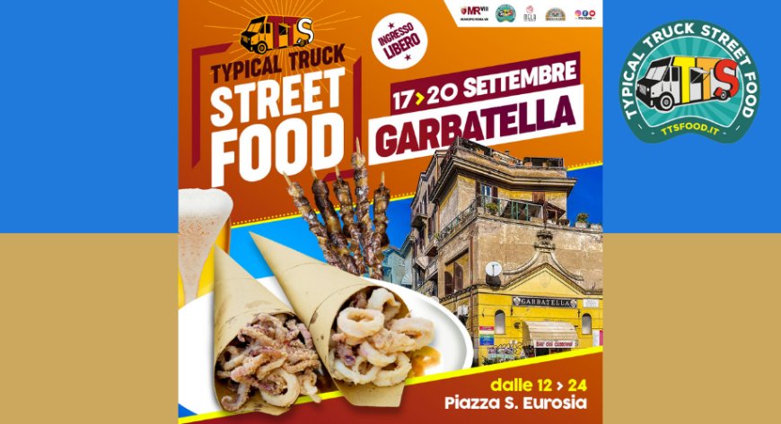 Garbatella Street Food: in programma da domani l'appuntamento goloso di TTSFood
