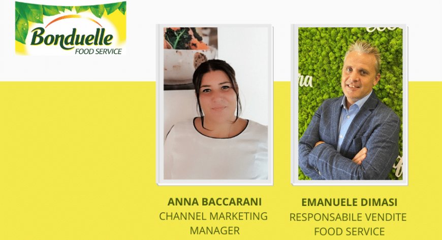 Bonduelle Food Service Italia annuncia le nuove nomine