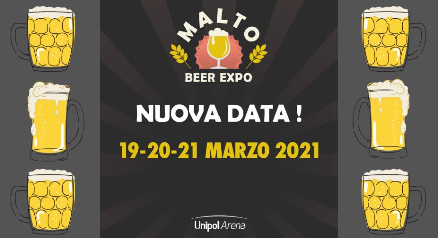 Nuove date per Malto Beer Expo: in programma a marzo la seconda edizione