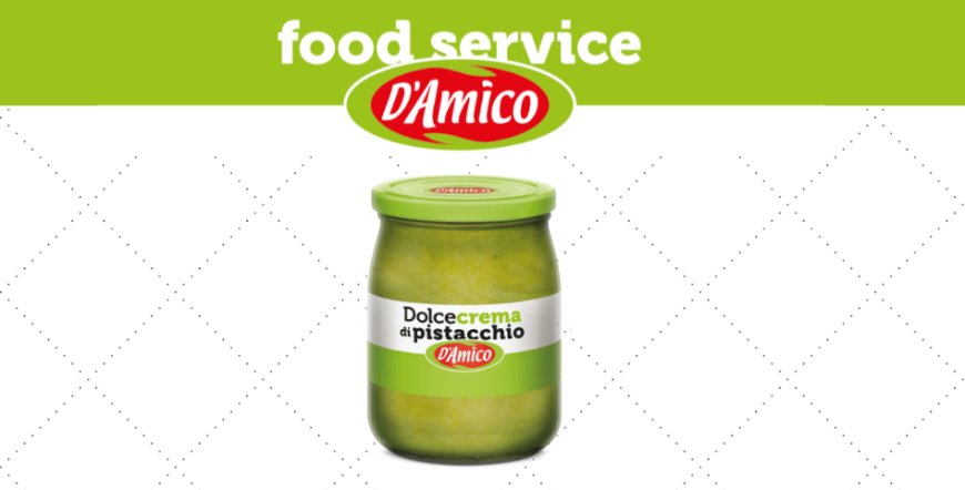 Dolcecrema di Pistacchio: la novità per il canale foodservice di D'Amico