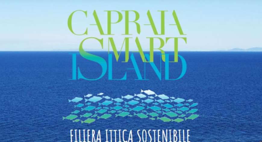Premio INNOVAZIONE Filiera Ittica Sostenibile: a giugno con il nuovo evento Capraia Smart Island
