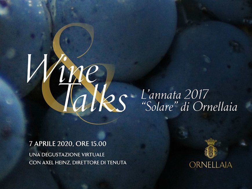 Ornellaia lancia su Instagram la serie di live "Wine & Talks"