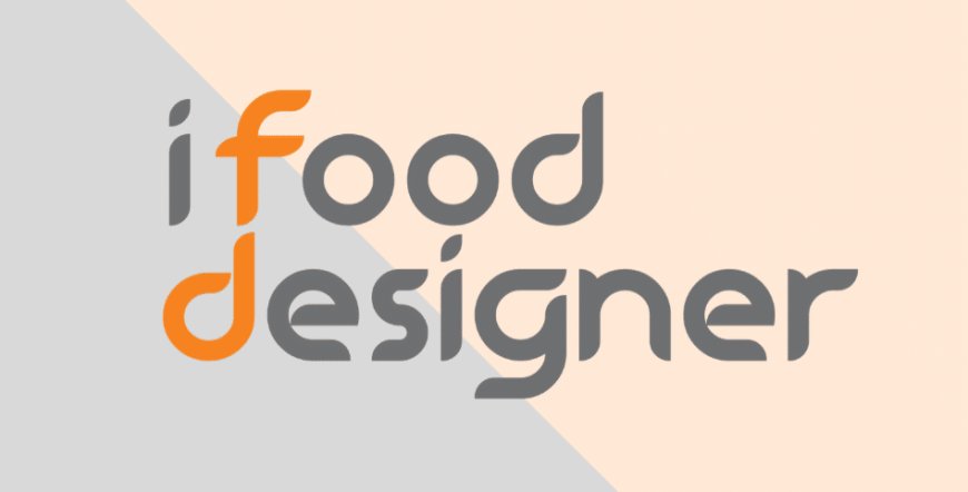 Nasce il brand I Food Designer