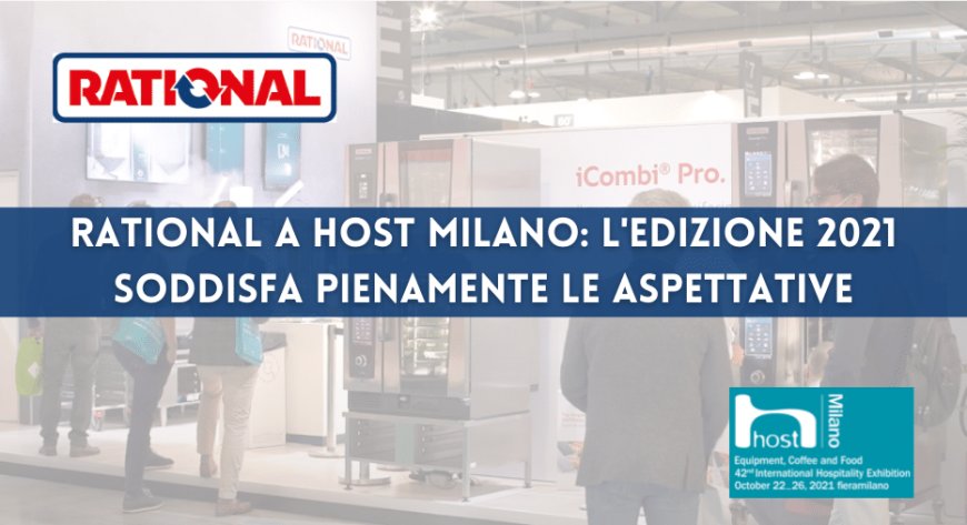 Rational a Host Milano: l'edizione 2021 soddisfa pienamente le aspettative