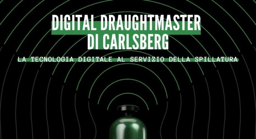 Digital DraughtMaster di Carlsberg: la tecnologia digitale al servizio della spillatura