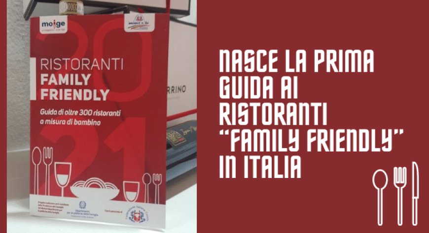 Nasce la prima guida ai Ristoranti “Family Friendly” in Italia