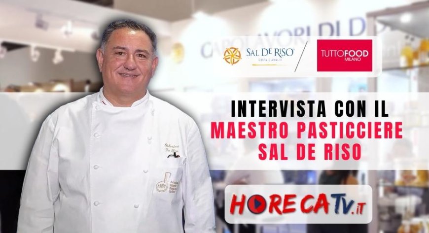 HorecaTV a Tuttofood 2021. Intervista con il Maestro Pasticciere Sal De Riso