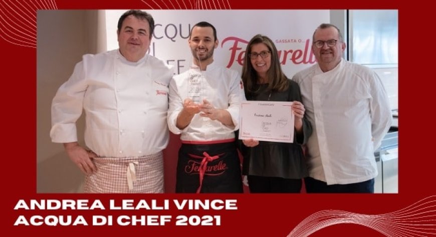 Andrea Leali vince Acqua di Chef 2021
