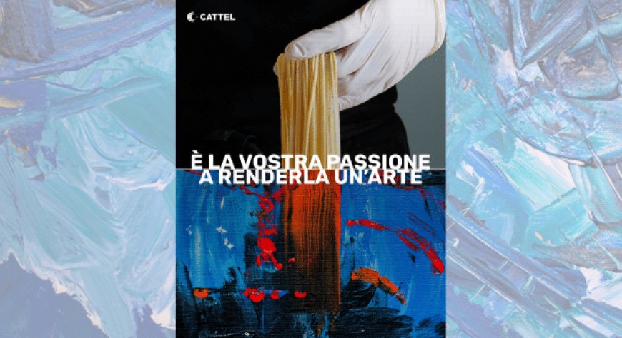 CATTEL SpA affida all’arte la sua immagine con il progetto FoodArt