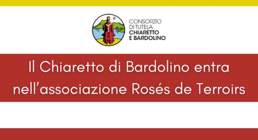 Il Chiaretto di Bardolino entra nell’associazione Rosés de Terroirs