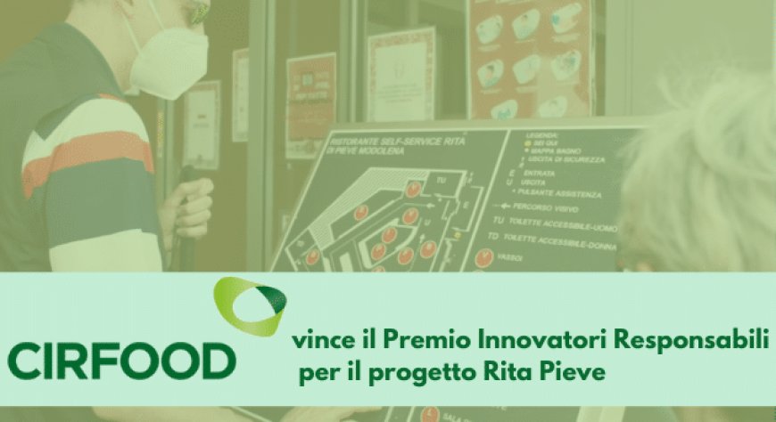 CIRFOOD vince il Premio Innovatori Responsabili per il progetto Rita Pieve