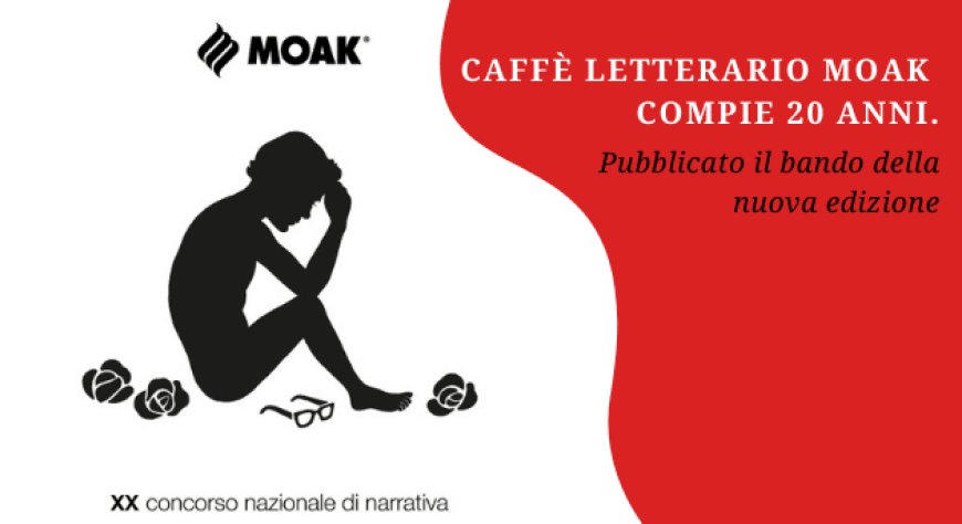 Caffè Letterario Moak compie 20 anni. Pubblicato il bando della nuova edizione