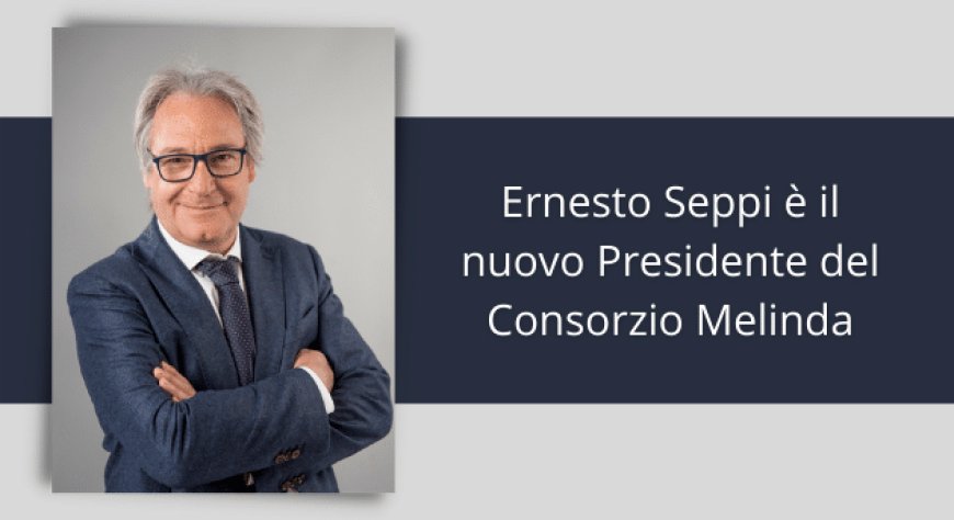 Ernesto Seppi è il nuovo Presidente del Consorzio Melinda