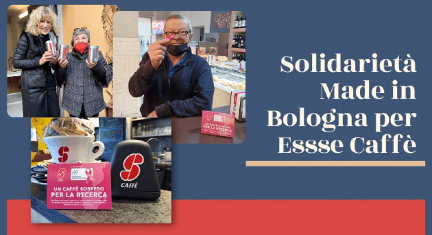 Solidarietà Made in Bologna per Essse Caffè