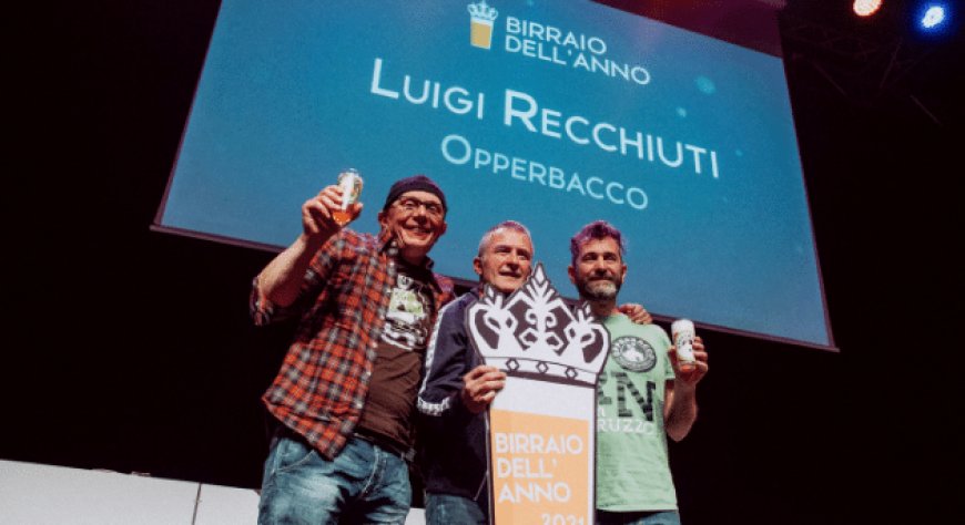 Luigi Recchiuti di Opperbacco è il "Birraio dell’Anno 2021"