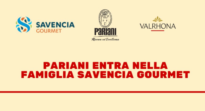 Pariani entra nella famiglia Savencia Gourmet