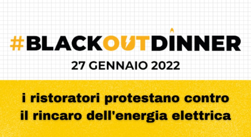 #Blackoutdinner: i ristoratori protestano contro il rincaro dell'energia elettrica