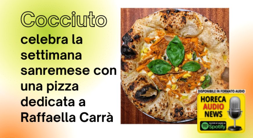 Cocciuto celebra la settimana sanremese con una pizza dedicata a Raffaella Carrà