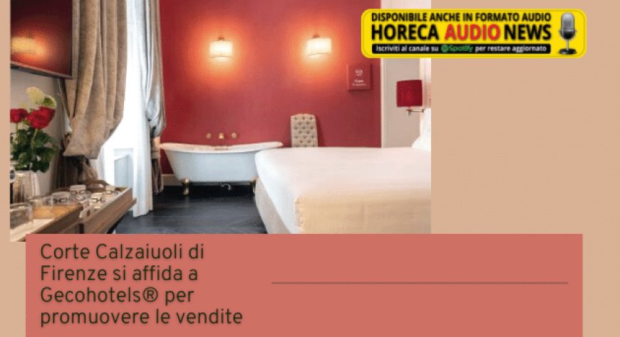 Corte Calzaiuoli di Firenze si affida a Gecohotels® per promuovere le vendite