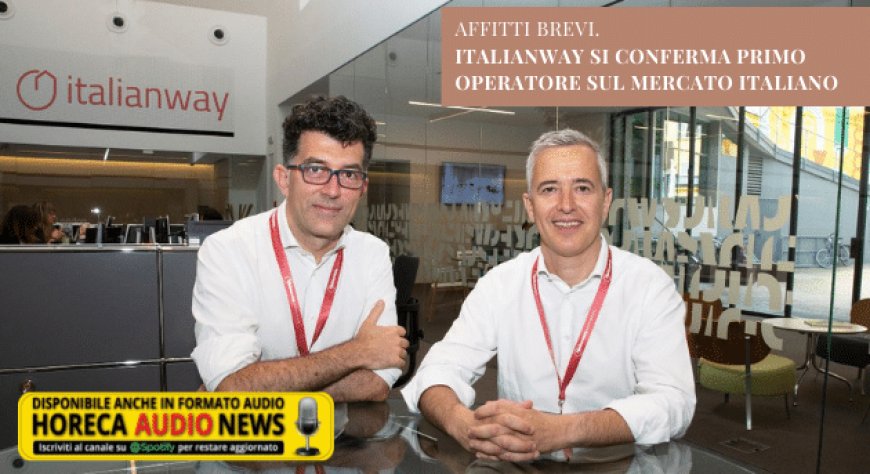 Affitti brevi. Italianway si conferma primo operatore sul mercato italiano