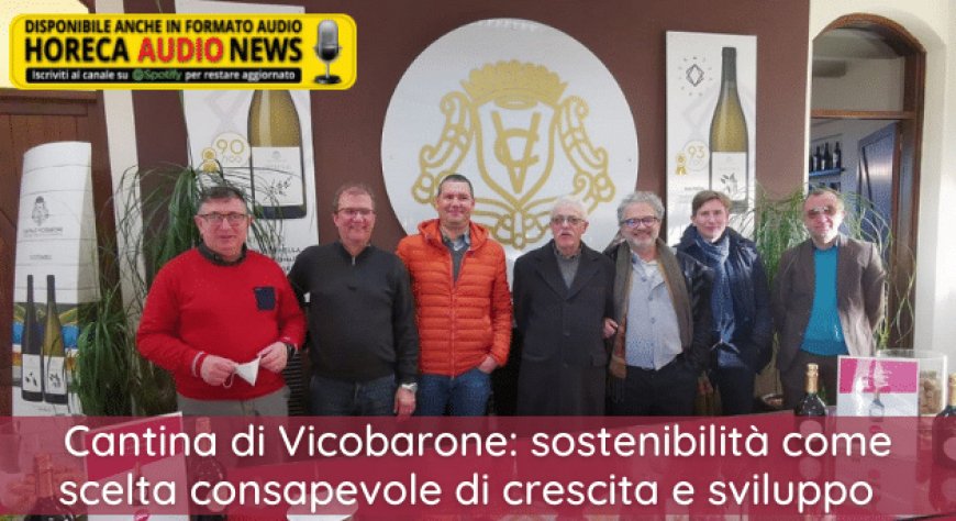 Cantina di Vicobarone: sostenibilità come scelta consapevole di crescita e sviluppo  