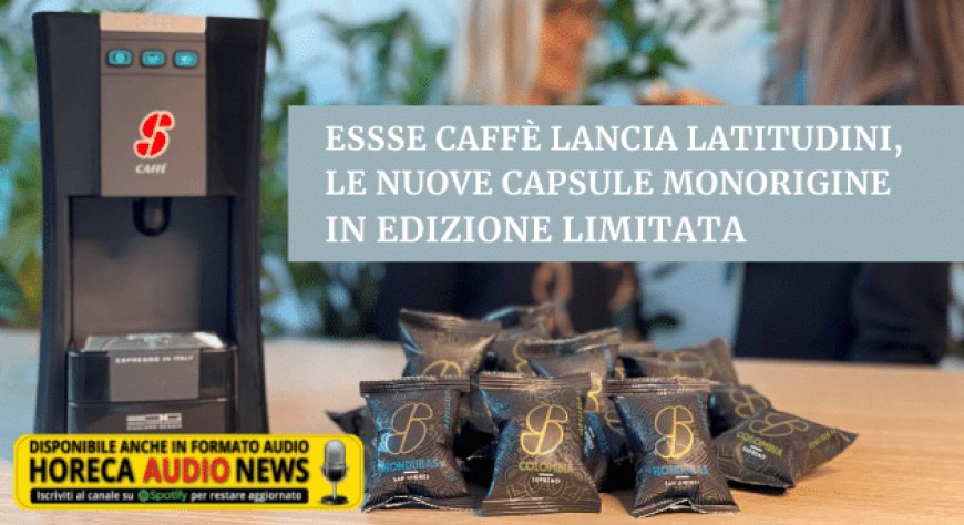 Essse Caffè lancia Latitudini, le nuove capsule monorigine in edizione limitata