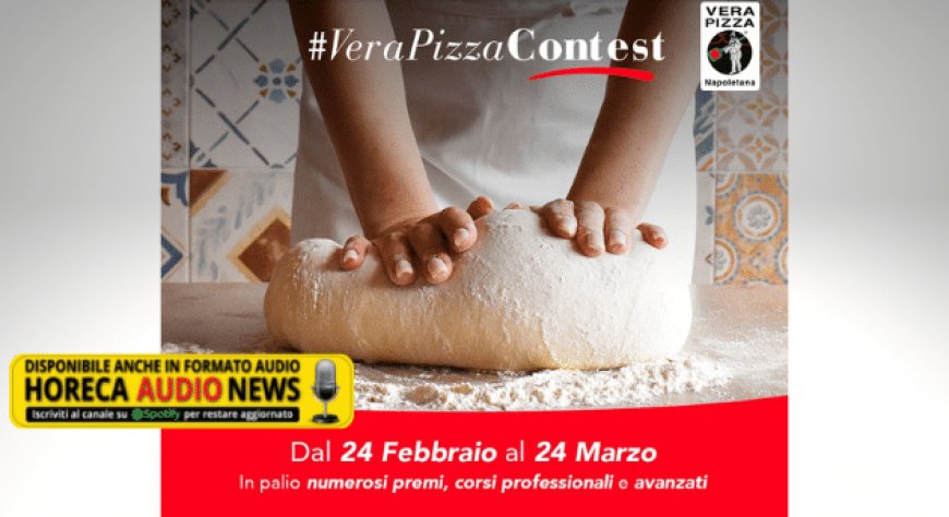 Al via la terza edizione del Vera Pizza Contest organizzato da AVPN