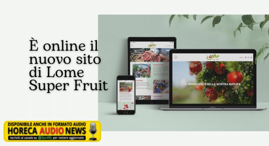È online il nuovo sito di Lome Super Fruit