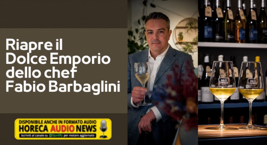 Riapre il Dolce Emporio dello chef Fabio Barbaglini