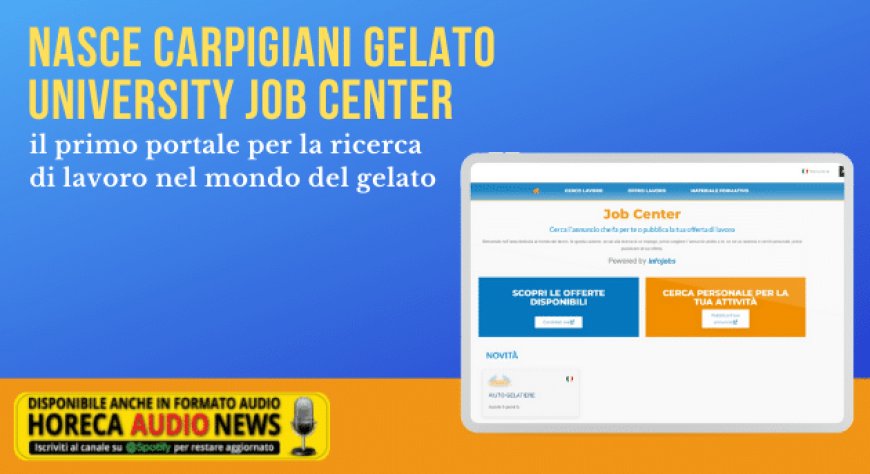 Nasce Carpigiani Gelato University Job Center, il primo portale per la ricerca di lavoro nel mondo del gelato