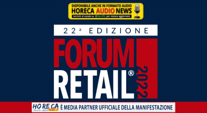 Annunciate le date della 22° edizione di Forum Retail