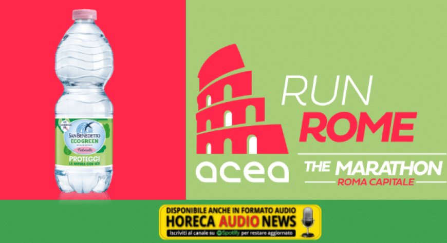 San Benedetto sponsor e acqua ufficiale dell'Acea Run Rome The Marathon