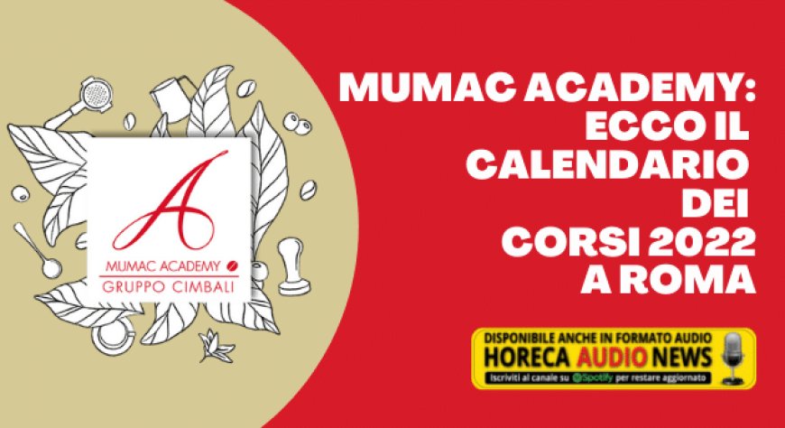 MUMAC Academy: ecco il calendario dei corsi 2022 a Roma