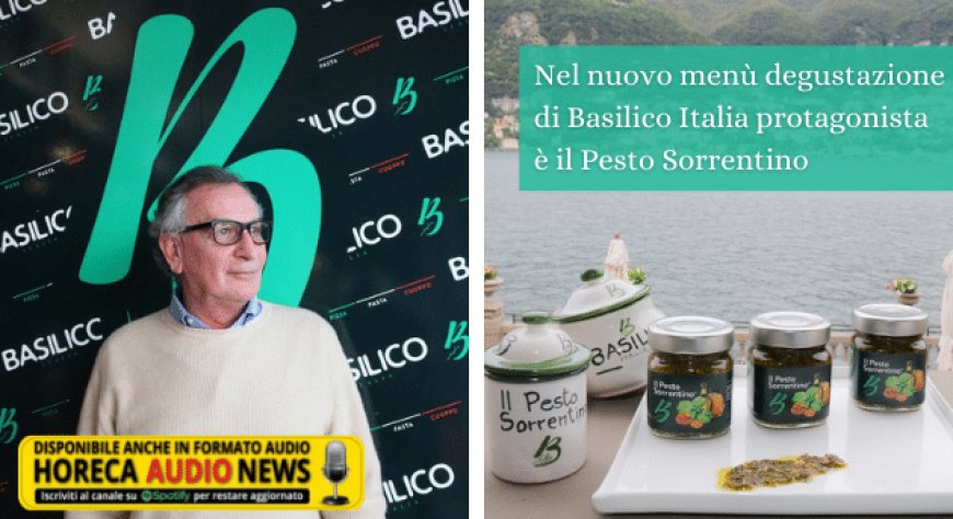 Nel nuovo menù degustazione di Basilico Italia protagonista è il Pesto Sorrentino