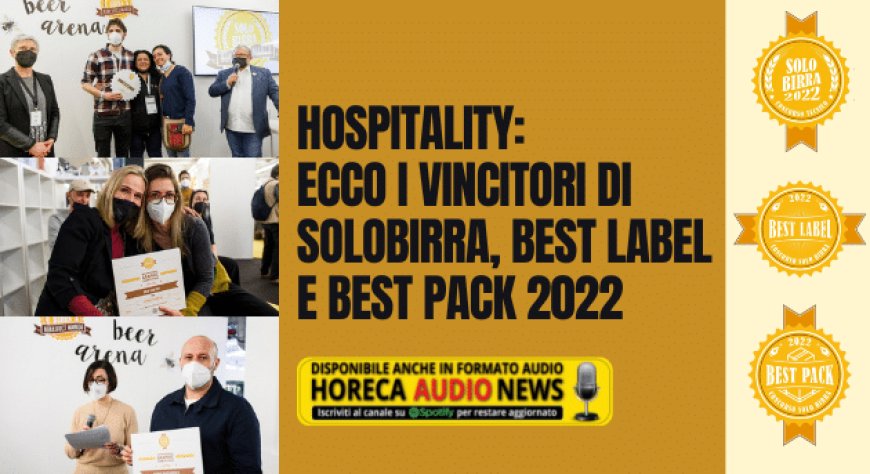 Hospitality: ecco i vincitori di Solobirra, Best Label e Best Pack 2022