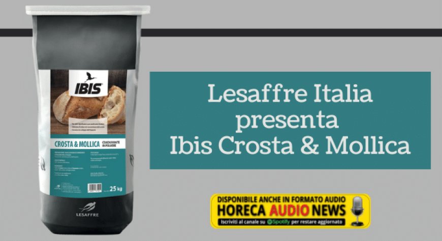 Lesaffre Italia presenta Ibis Crosta & Mollica